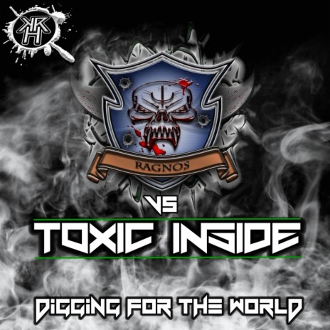 Digging For The World (Original Mix) ft. Toxic Inside | Boomplay Music