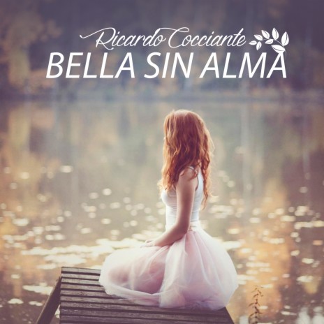 Bella Sin Alma | Boomplay Music