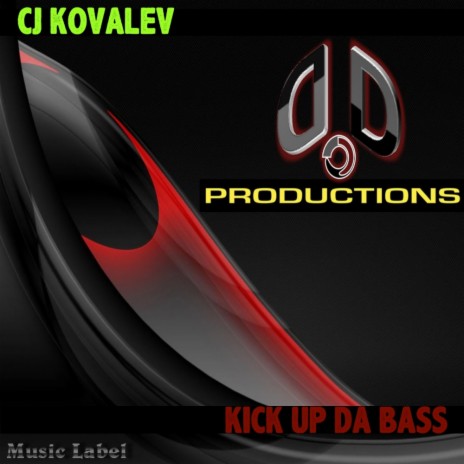 Kick Up Da Bass (Original Mix)