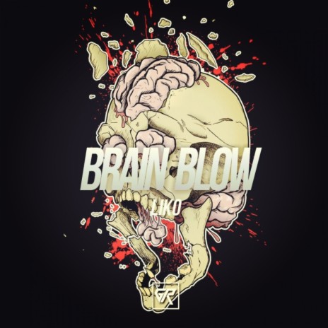 Brain Blow (Original Mix)