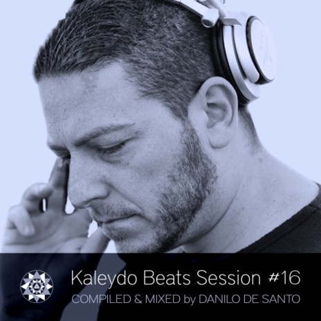 Kaleydo Beats Session #16 (Continuous Dj Mix)