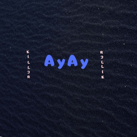 AyAy | Boomplay Music