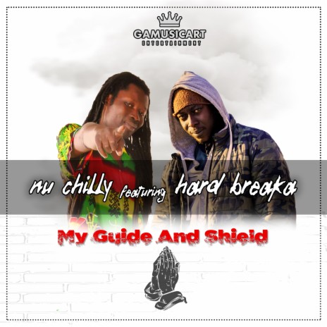 My Guide and Shield ft. Hard Breaka | Boomplay Music