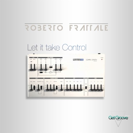 Let It Take Control (Original Mix) | Boomplay Music