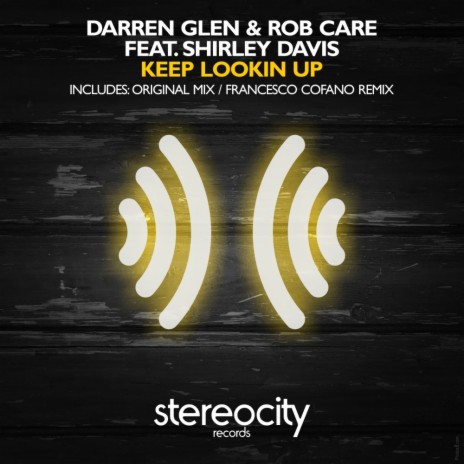 Keep Lookin Up (Original Mix) ft. Rob Care & Shirley Davis
