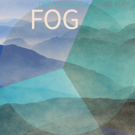 Fog (Original Mix) ft. Linda Sclerotik | Boomplay Music