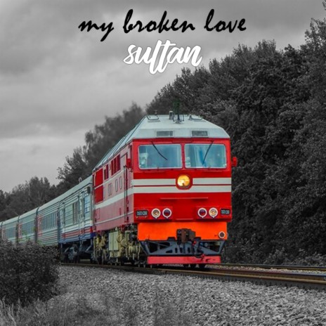 My Broken Love | Boomplay Music