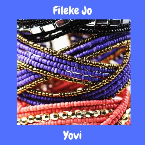 Fileke Jo | Boomplay Music