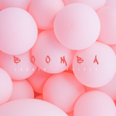 Boomba ft. LRubio | Boomplay Music