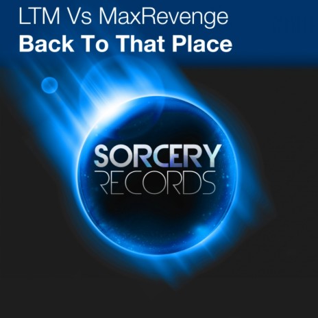 Back To That Place (Original Mix) ft. MaxRevenge | Boomplay Music