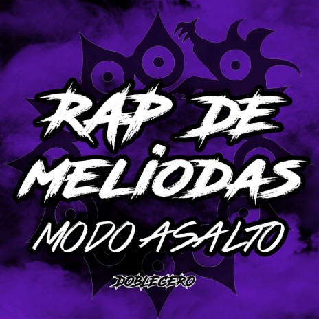 Rap de Meliodas Modo Asalto | Boomplay Music