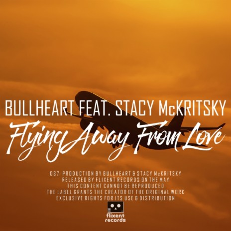 Flying Away From Love (Original Mix) ft. Stacy McKritsky | Boomplay Music