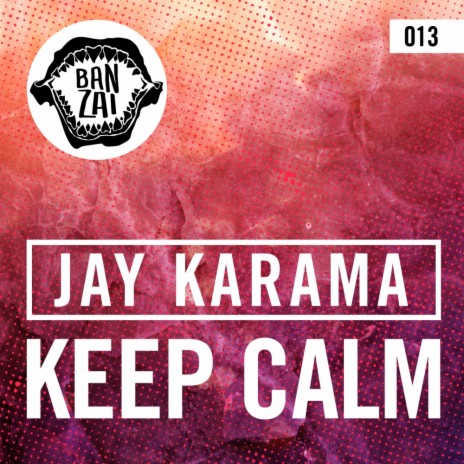 Keep Calm (Original Mix) | Boomplay Music