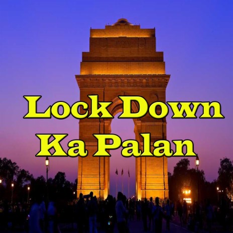 Lock Down Ka Palan | Boomplay Music