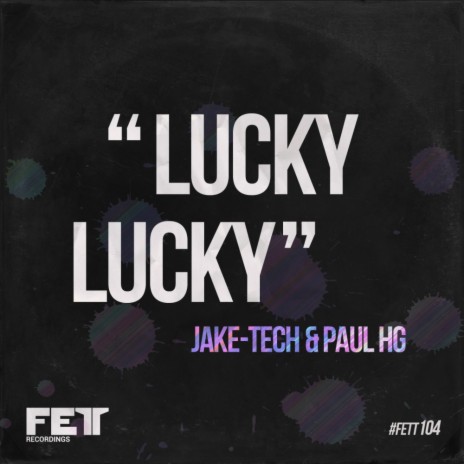 Lucky Lucky (Charlie Pearson Remix) ft. Paul HG