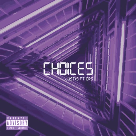 Choices ft. CRS | Boomplay Music