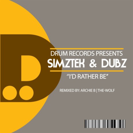 I'd Rather Be (The-Wolf's Creekside Mix) ft. Dubz | Boomplay Music