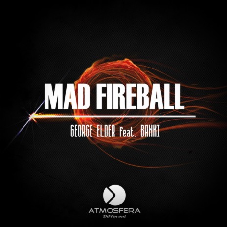 Mad Fireball (Original Mix) ft. Banki