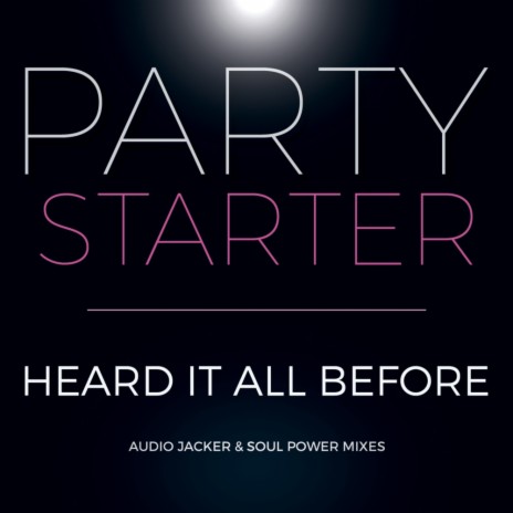 Heard It All Before (Audio Jacker Remix) | Boomplay Music