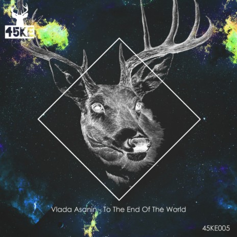 To The End Of The World (Original Mix) | Boomplay Music