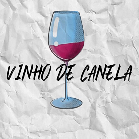 Vinho de Canela | Boomplay Music