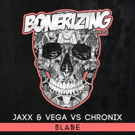 Blade (Original Mix) ft. Chronix | Boomplay Music