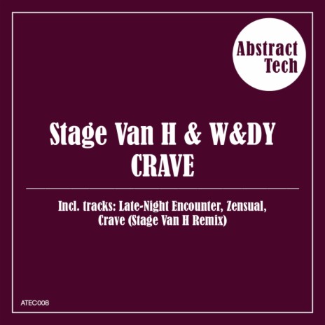 Crave (Stage Van H Remix) ft. W&DY | Boomplay Music