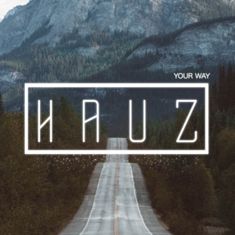 Your Way | Boomplay Music