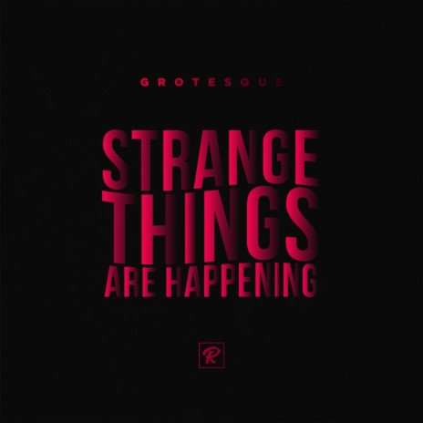 Strange Things Are Happening (Original Mix)