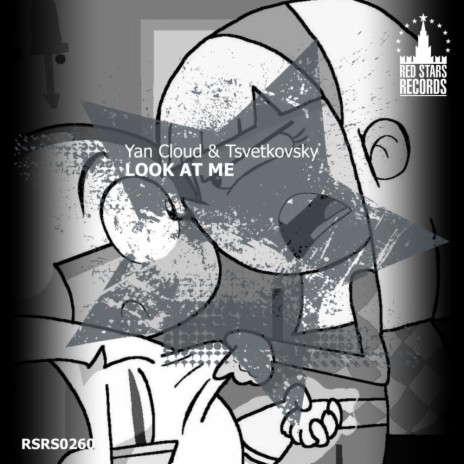 Look At Me (Original Mix) ft. Tsvetkovsky | Boomplay Music