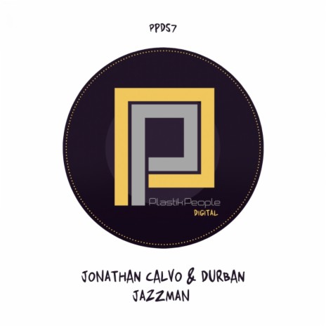 Jazzman (Original Mix) ft. Durban | Boomplay Music