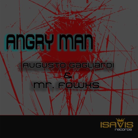 Angry Man (Original Mix) ft. Mr. Fowks | Boomplay Music