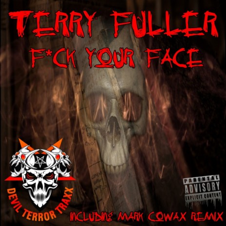 Fuck Your Face (Original Mix)