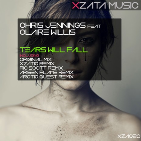 Tears Will Fall (Arisen Flame Remix) ft. Claire Willis | Boomplay Music