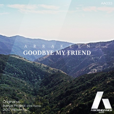 Goodbye My Friend (Ikerya Project 2014 Remix)