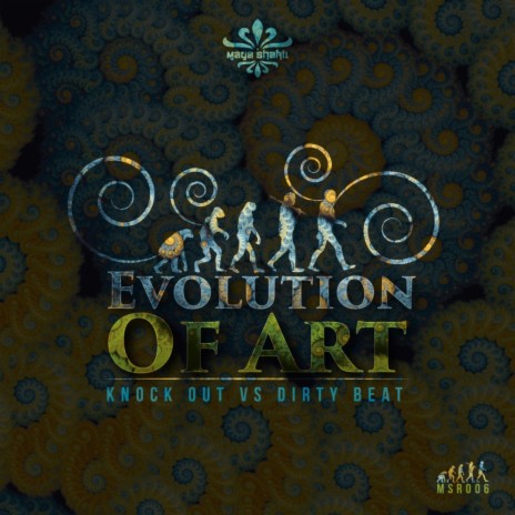 Evolution Of Art (Original Mix) ft. Dirty Beat