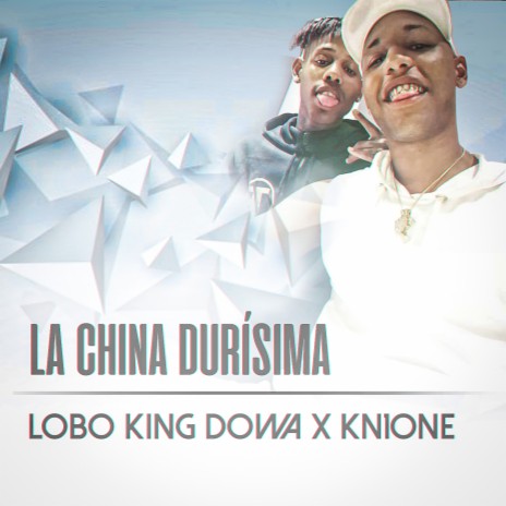 La China Durisima ft. KN1one | Boomplay Music