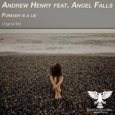 Forever Is A Lie (Original Mix) ft. Angel Falls | Boomplay Music