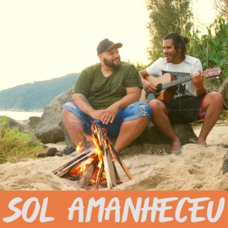 Sol Amanheceu | Boomplay Music