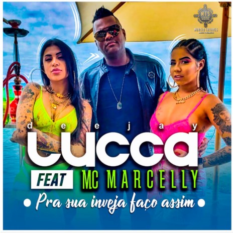 Pra Sua Inveja Faço Assim ft. MC Marcelly | Boomplay Music