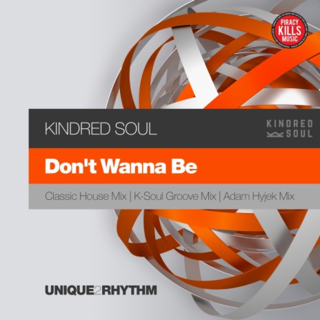Don't Wanna Be (K-Soul Groove Mix)