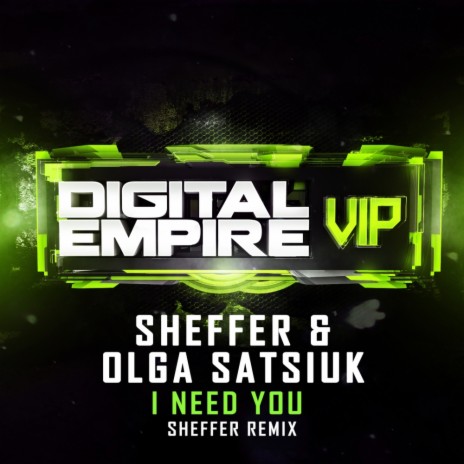 I Need You (SheffeR Remix) ft. Olga Satsiuk | Boomplay Music