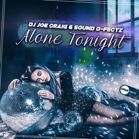 Alone Tonight (Original Mix) ft. Sound D-Fectz | Boomplay Music