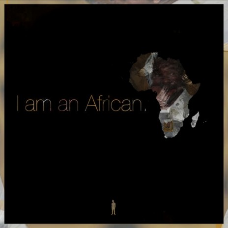 I Am An African (Thabo Mbeki's Speech Version) | Boomplay Music