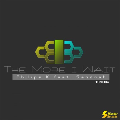 The More I Wait (Original Mix) ft. Sandrah | Boomplay Music