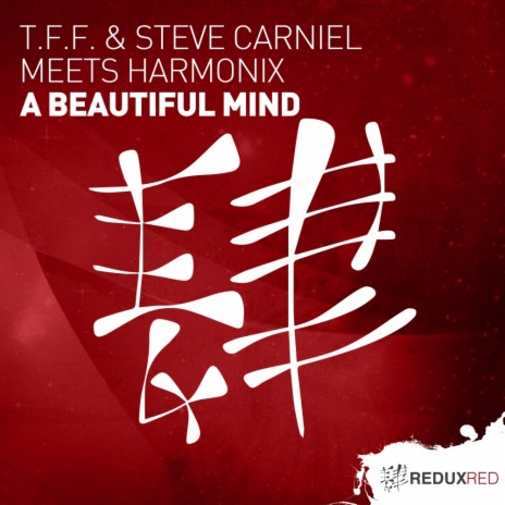 A Beautiful Mind (Original Mix) ft. Steve Carniel & Harmonix