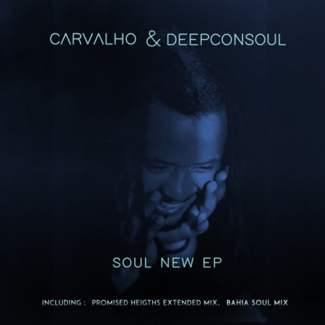 Soul New (Promised Heights Extended Mix) ft. Deepconsoul | Boomplay Music