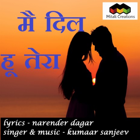 Mai Dil Hu Tera | Boomplay Music