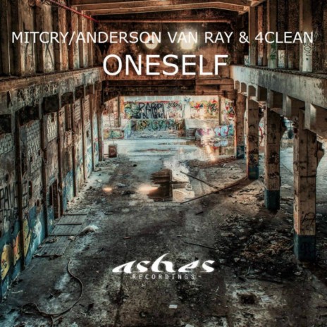 Oneself (Original Mix) ft. 4Clean & Anderson Van Ray | Boomplay Music