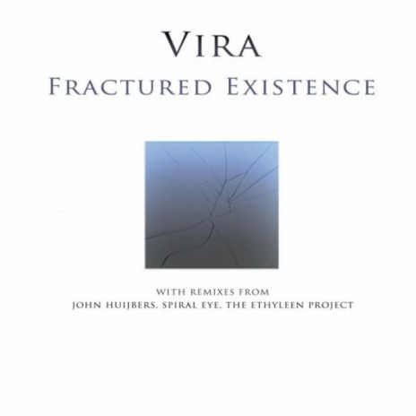 Fractured Existence (John Huijbers Remix)